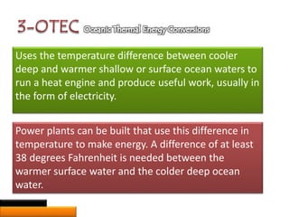 Ocean Energy ( wave enrgy, tidal energy, OTEC | PPTX