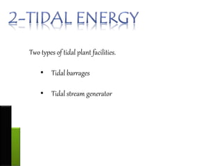 Ocean Energy ( wave enrgy, tidal energy, OTEC | PPTX