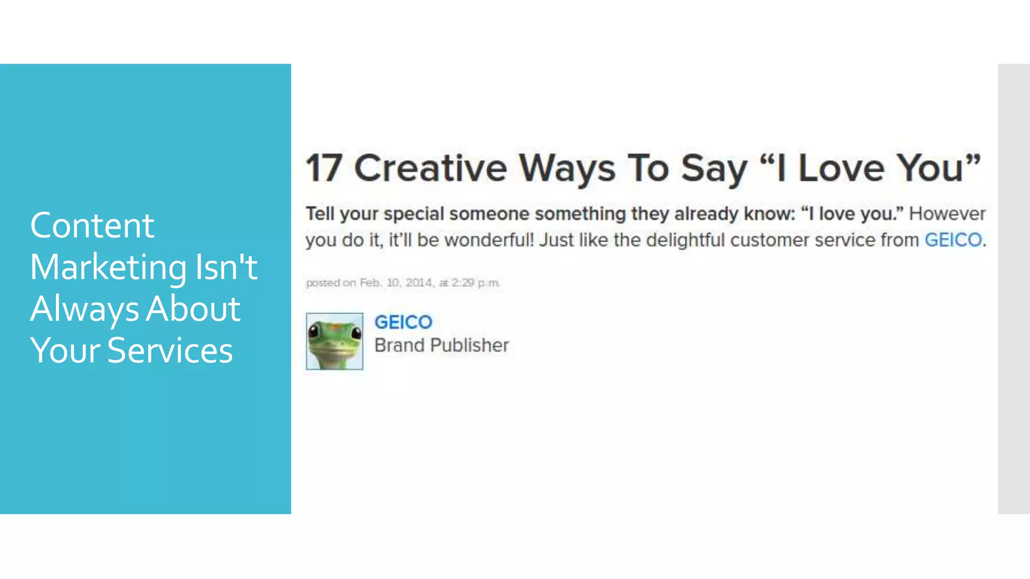 Content
Marketing Isn't
AlwaysAbout
YourServices
 