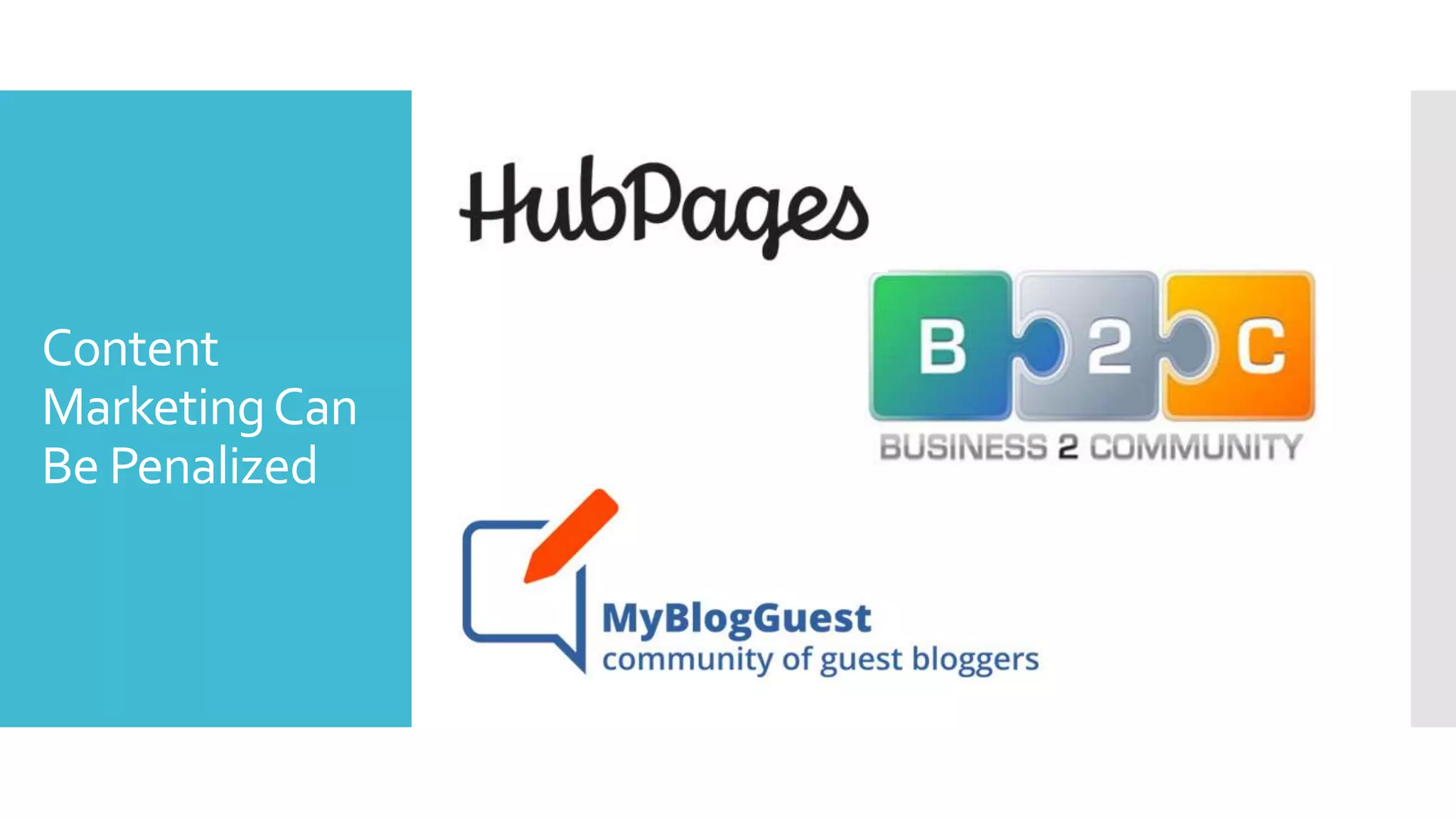 Content
MarketingCan
Be Penalized
 