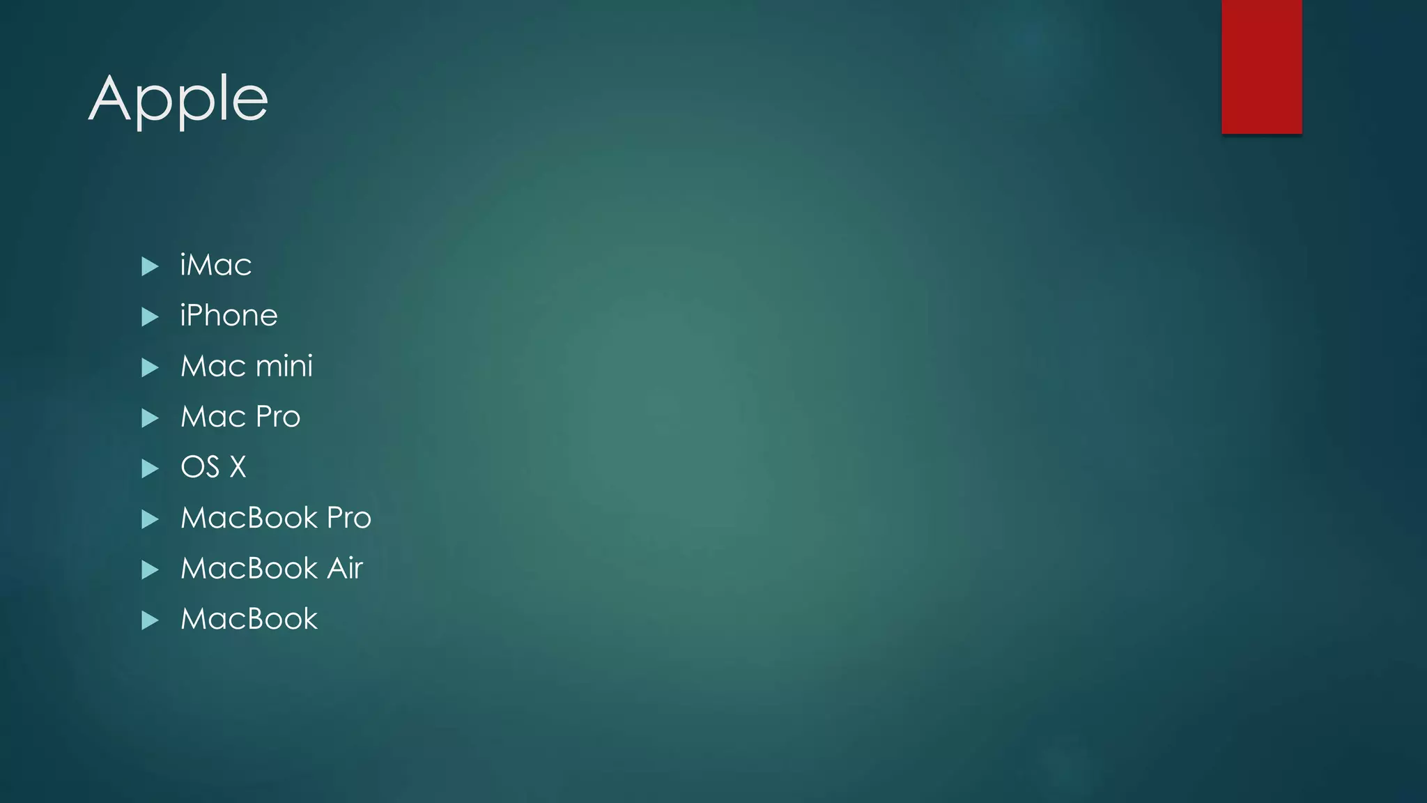 Apple
iMac
iPhone
Mac mini
Mac Pro
OS X
MacBook Pro
MacBook Air
MacBook