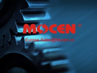 Europe.Sales@Mocen.cn
 
