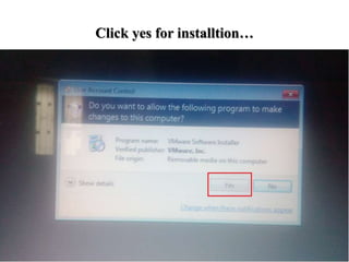 Click yes for installtion…
 