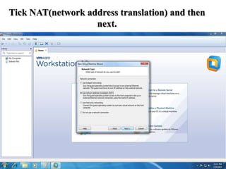 Tick NAT(network address translation) and then
next.
 