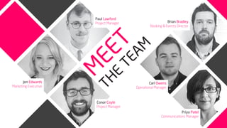 WHAT WE CAN DO FOR YOU
W Event Management & Planning
Conceptualisation & Design
Unique Venue Sourcing
Marketing & PR
Talent Booking
Ticketing & Access
Health & Safety
Event Technology
Event Production
 