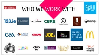 MEETTICKETSOLVE
1Events is the only events company in Ireland
to offer its own turn-key data-driven ticketing
solution.
“Ticketsolve provides box office
solutions for over 150 organisations
across Ireland and the UK. Their com-
munity of customers span theatres,
venues, comedy clubs, arts organisa-
tions, festivals, sports facilities and
tourism attractions.”
 