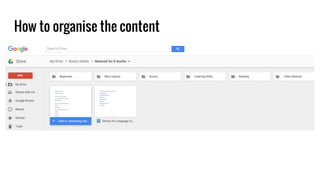 How to organise the content
 