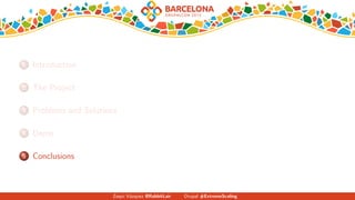 1 Introduction
2 The Project
3 Problems and Solutions
4 Demo
5 Conclusions
Zequi V´azquez @RabbitLair Drupal #ExtremeScaling
 