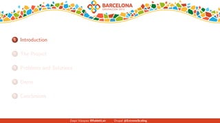 1 Introduction
2 The Project
3 Problems and Solutions
4 Demo
5 Conclusions
Zequi V´azquez @RabbitLair Drupal #ExtremeScaling
 