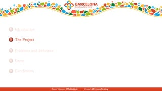 1 Introduction
2 The Project
3 Problems and Solutions
4 Demo
5 Conclusions
Zequi V´azquez @RabbitLair Drupal #ExtremeScaling
 