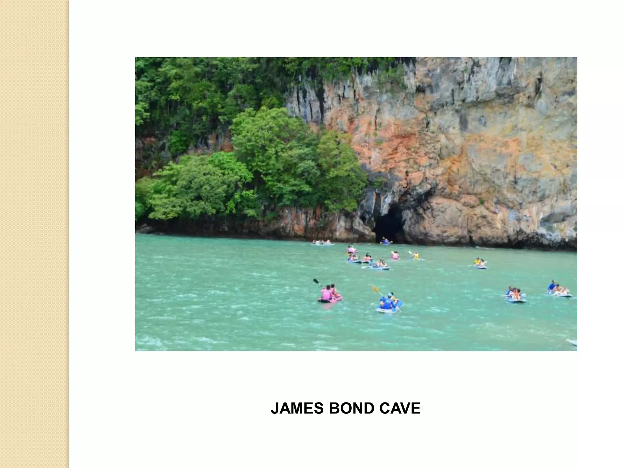 JAMES BOND CAVE