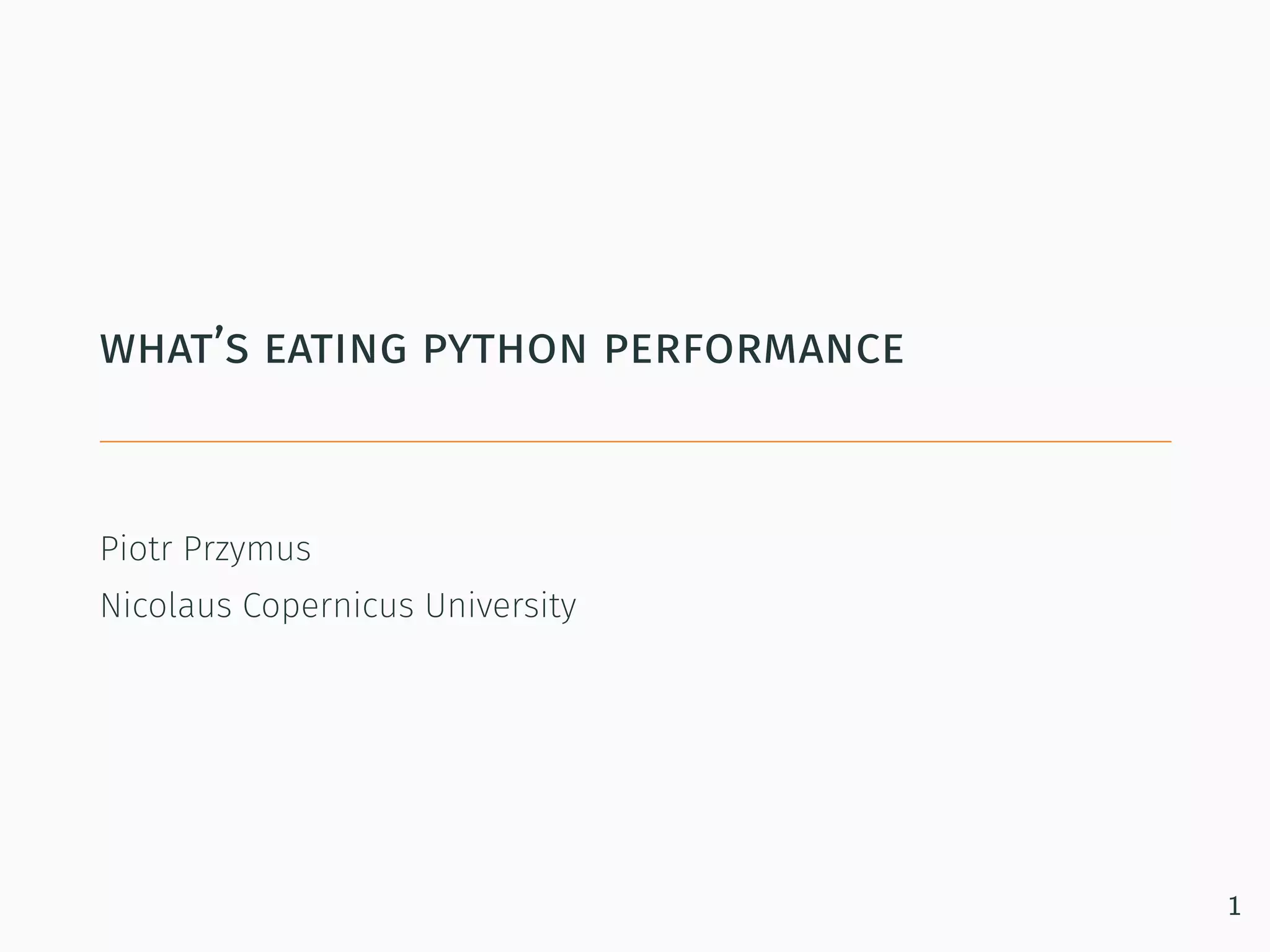 What’s eating python performance | PPT