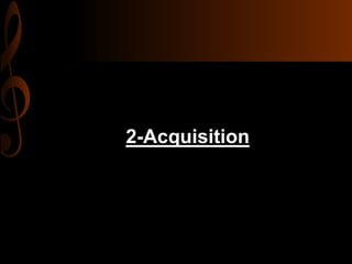 2-Acquisition
 