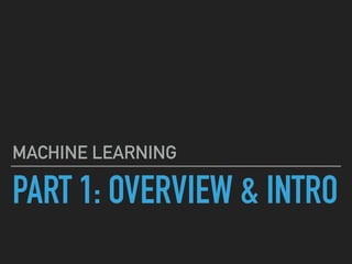 Machine Learning Environment and Intro | PPT