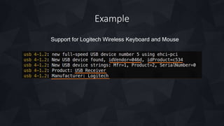 Example
Support for Logitech Wireless Keyboard and Mouse
 