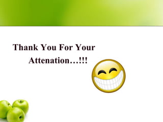Thank You For Your
Attenation…!!!