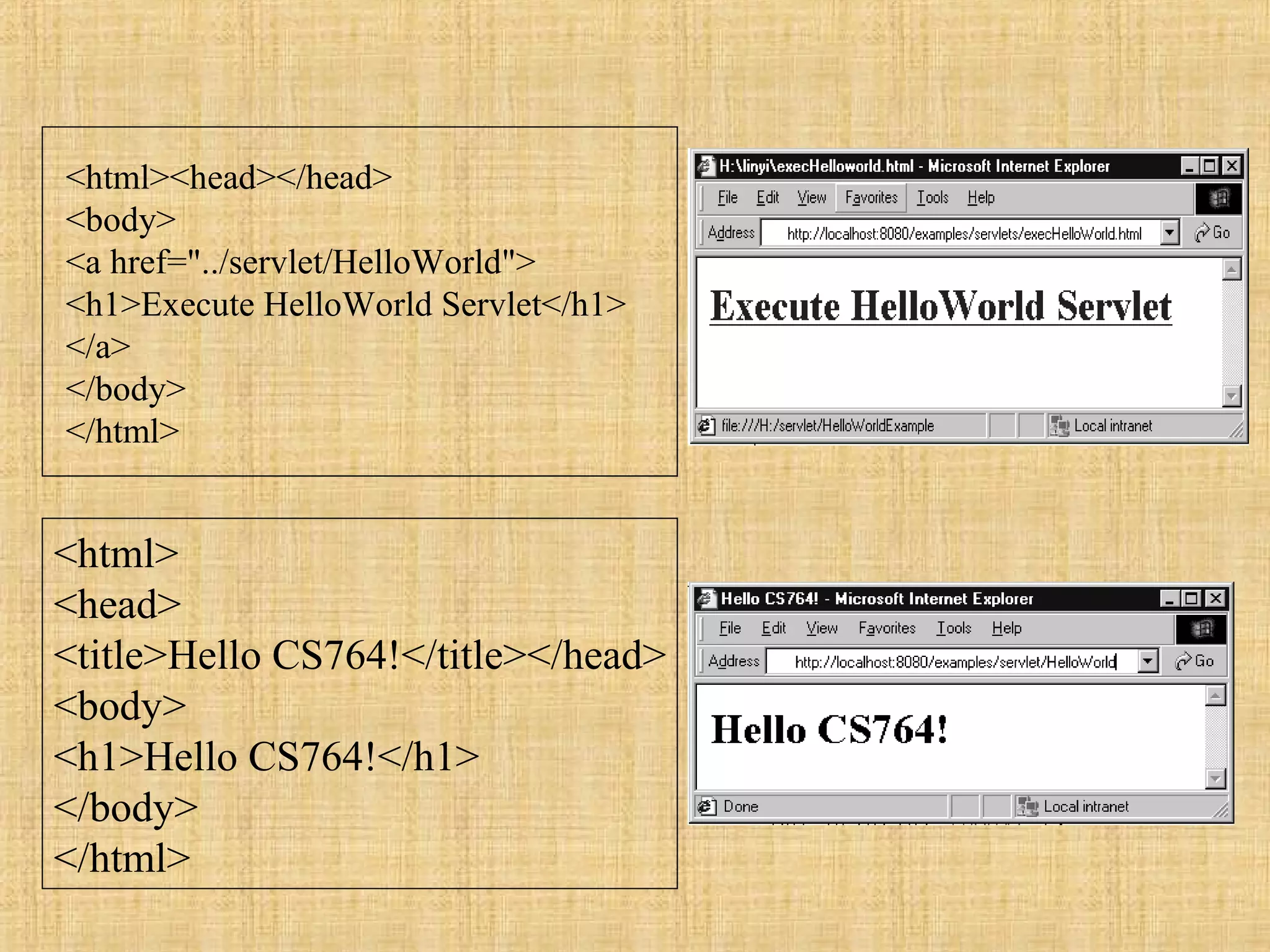 <html><head></head>
<body>
<a href="../servlet/HelloWorld">
<h1>Execute HelloWorld Servlet</h1>
</a>
</body>
</html>
<html>
<head>
<title>Hello CS764!</title></head>
<body>
<h1>Hello CS764!</h1>
</body>
</html>
 