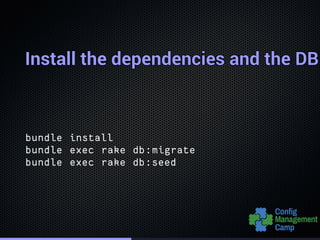 Install the dependencies and the DBInstall the dependencies and the DBInstall the dependencies and the DBInstall the dependencies and the DBInstall the dependencies and the DBInstall the dependencies and the DBInstall the dependencies and the DBInstall the dependencies and the DBInstall the dependencies and the DBInstall the dependencies and the DBInstall the dependencies and the DBInstall the dependencies and the DBInstall the dependencies and the DBInstall the dependencies and the DBInstall the dependencies and the DBInstall the dependencies and the DBInstall the dependencies and the DB
bundle install
bundle exec rake db:migrate
bundle exec rake db:seed
 