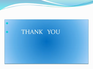 
 THANK YOU
 