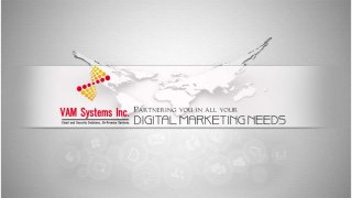VAM Systems -"Partnering you in all your Digital Marketing Needs"