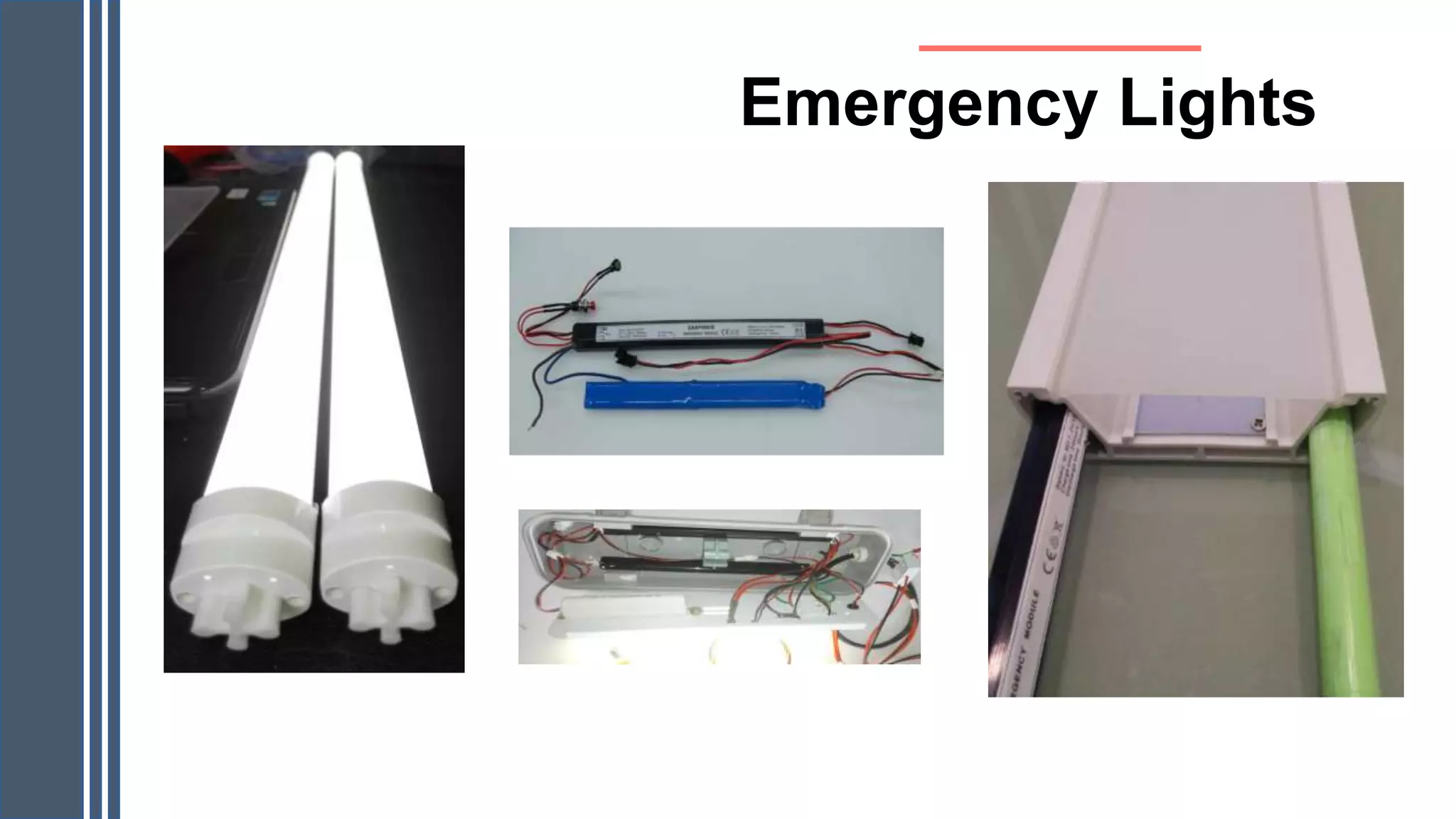Emergency Lights
 
