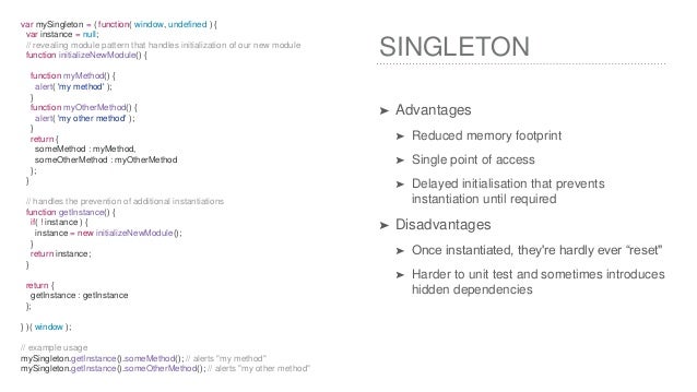 Singleton Design Pattern Advantages And Disadvantages Singleton Design Pattern Advantages And Disadvantages