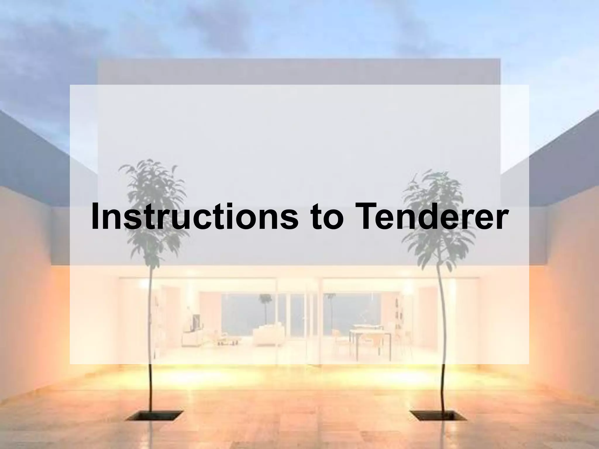 Instructions to Tenderer
 