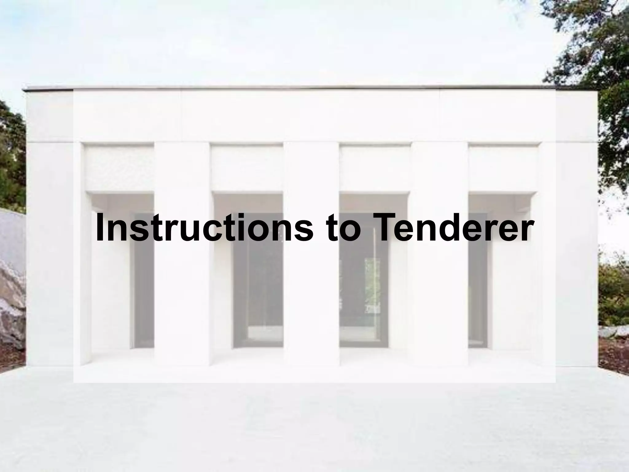 Instructions to Tenderer
 