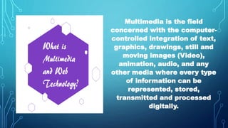 Multimedia Web Technology (MMWT) | PPTX