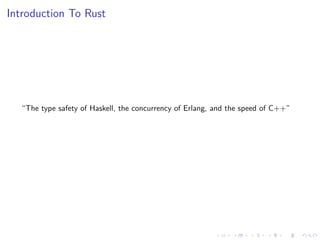 .
.
.
.
.
.
.
.
.
.
.
.
.
.
.
.
.
.
.
.
.
.
.
.
.
.
.
.
.
.
.
.
.
.
.
.
.
.
.
.
Introduction To Rust
“The type safety of Haskell, the concurrency of Erlang, and the speed of C++”
 