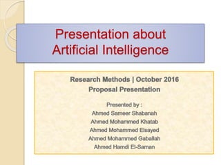 Presentation about
Artificial Intelligence
 