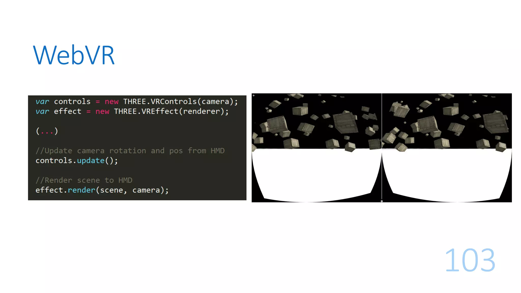 WebVR
103
 