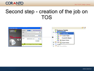 Second step - creation of the job on
TOS
 