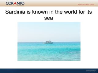 Sardinia is known in the world for its
sea
 
