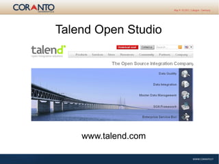 Talend Open Studio
www.talend.com
 