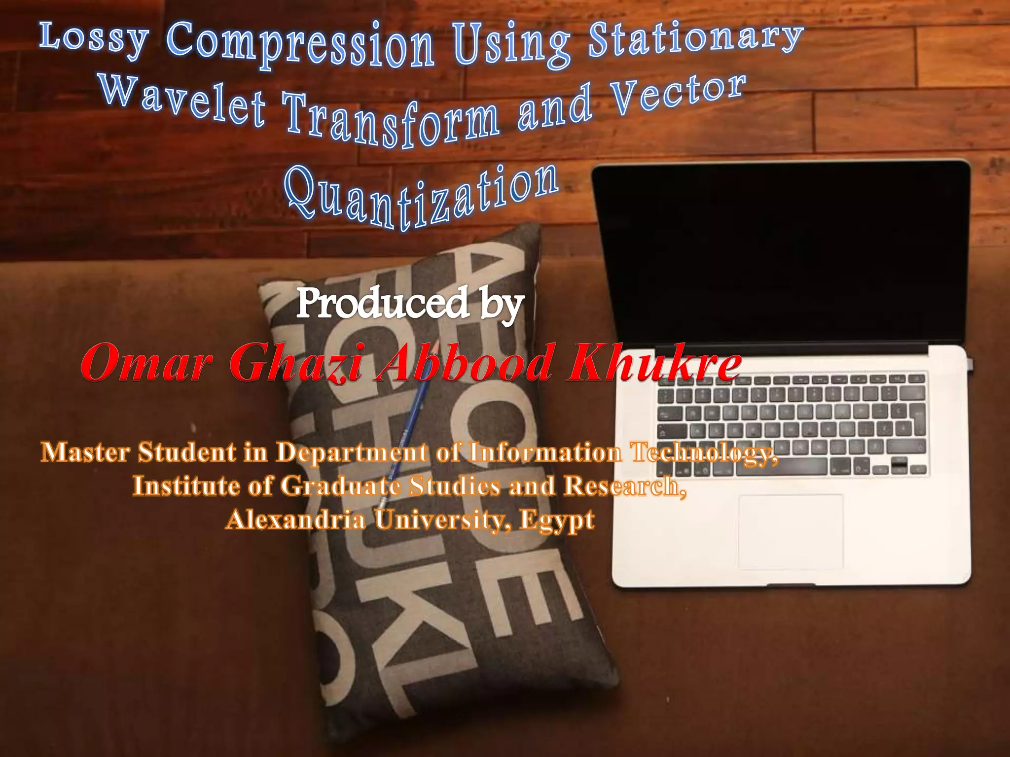 Presentation of Lossy compression