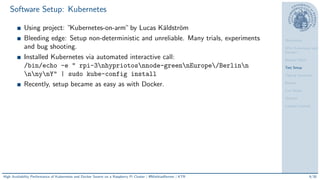 Motivation
Why Kubernetes and
Docker?
Related Work
Test Setup
Testing Scenarios
Results
Live Demo
Outlook
Lessons Learned
...