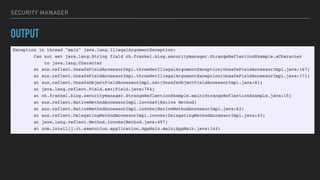 SECURITY MANAGER
OUTPUT
 