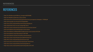 REFERENCES
REFERENCES
‣ https://en.wikipedia.org/wiki/Memory_management#DYNAMIC
‣ https://en.wikipedia.org/wiki/Java_virtual_machine
‣ http://www.oracle.com/technetwork/java/javase/tech/memorymanagement-whitepaper-1-150020.pdf
‣ https://books.google.com.tr/books?id=K7i6AgAAQBAJ
‣ https://docs.oracle.com/javase/8/docs/technotes/guides/#javavm
‣ https://blog.frankel.ch/java-security-manager/#gsc.tab=0
‣ https://docs.oracle.com/javase/tutorial/essential/environment/security.html
‣ http://www.slideshare.net/surbhiiiii/javajava-virtual-machine
‣ http://www.slideshare.net/BaabtraMentoringPartner/java-virtual-machine-43141334
‣ http://www.slideshare.net/pritybhudolia/jvm-20513648
‣ http://www.slideshare.net/aparnachaudhary/understanding-jvm
‣ https://docs.oracle.com/javase/specs/jvms/se8/html/index.html
‣ https://docs.oracle.com/javase/specs/jvms/se7/jvms7.pdf
‣ http://www.oracle.com/technetwork/tutorials/tutorials-1876574.html
‣ https://docs.oracle.com/javase/8/docs/technotes/guides/vm/
‣ https://docs.oracle.com/javase/8/docs/technotes/guides/vm/G1.html
 