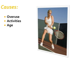  Overuse
 Activities
 Age
 