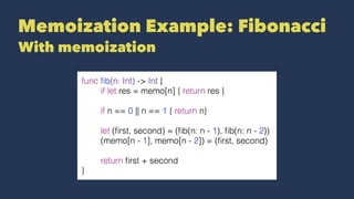 Memoization Example: Fibonacci
With memoization
 