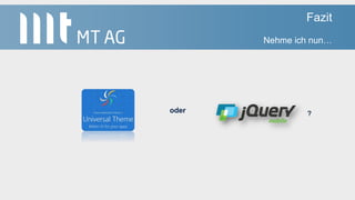 Fazit
Nehme ich nun…
oder ?
 