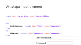Att skapa input-element
 
