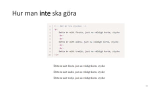 Hur man inte ska göra
64
 