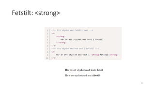 Fetstilt: <strong>
65
 
