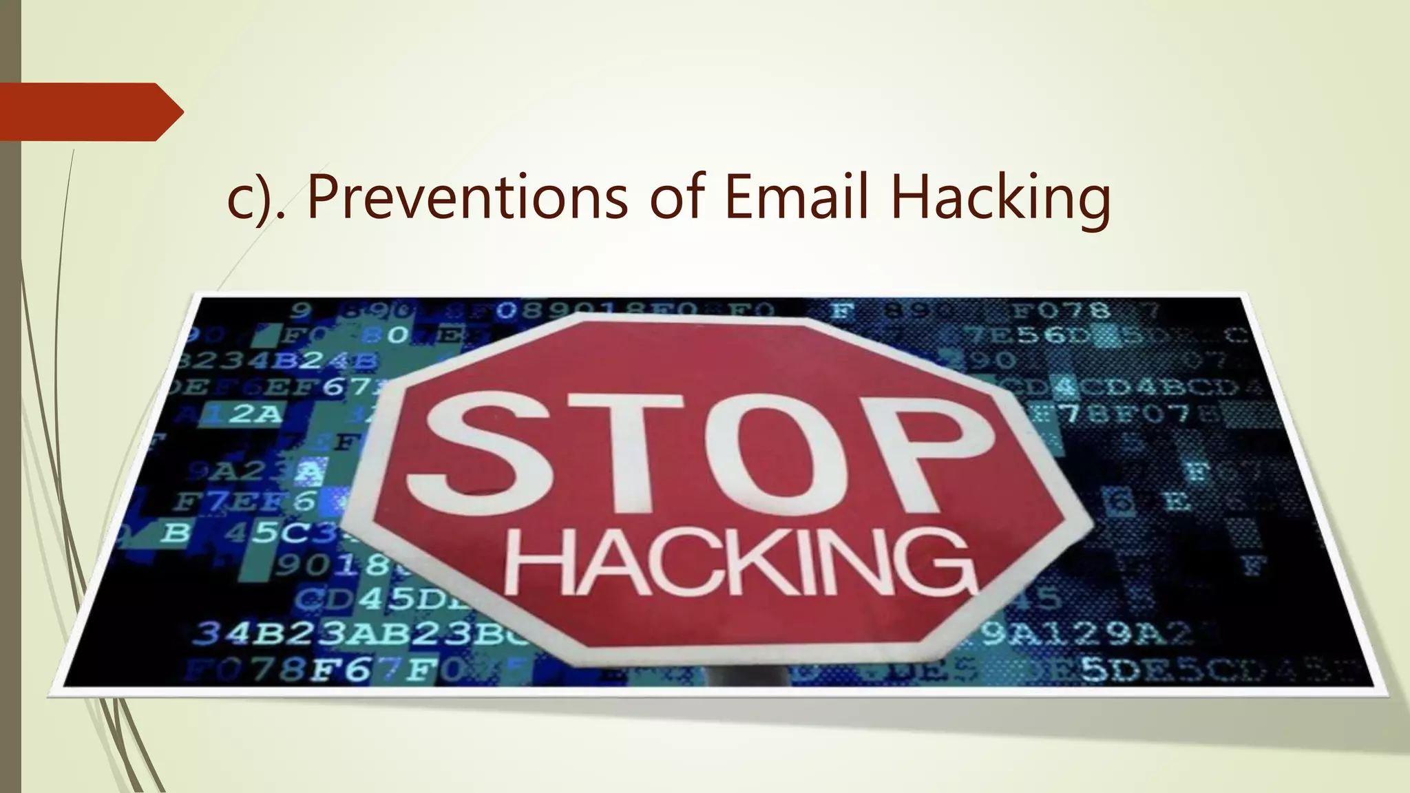 c). Preventions of Email Hacking
 