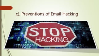 c). Preventions of Email Hacking
 