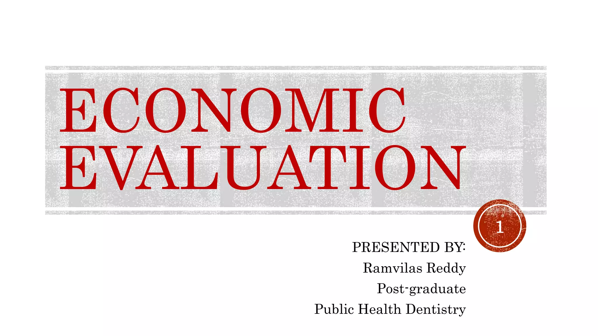Economic Evaluation In Healthcare PPT