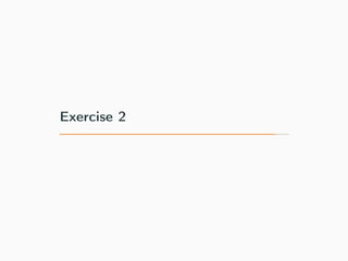 Exercise 2
 