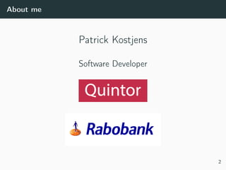 About me
Patrick Kostjens
Software Developer
2
 